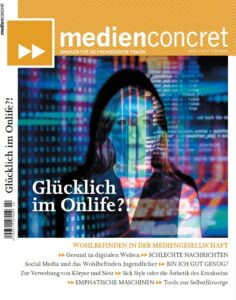Titelbild der Ausgabe "Glücklich im Onlife?" der Fachzeitschrift MedienConcret. Frau mit Projektion von Daten im Gesicht.