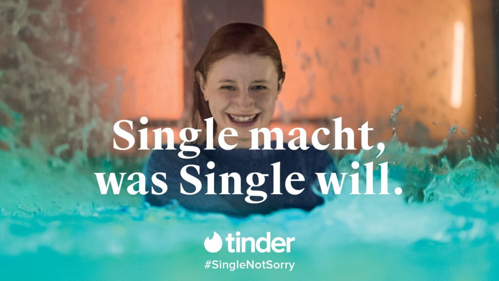Tinder Werbung:"Single macht, was Single will."